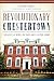 Revolutionary Chestertown: ...