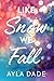 Like Snow We Fall (Winter Dreams #1)
