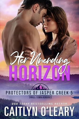 Her Unending Horizon (Protectors of Jasper Creek #8)