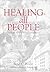 Healing All People: The Rop...