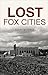 Lost Fox Cities