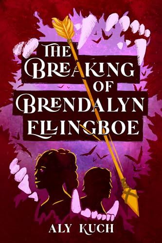 The Breaking of Brendalyn Ellingboe (Descendants of the Fire Tree, #1)