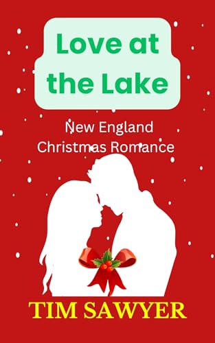 Love at the Lake: New England Christmas Romance (Kindle Edition)