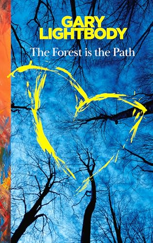 The Forest is the Path (Kindle Edition)