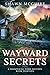 Wayward Secrets (Whispering Pines Mystery #13)