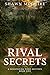 Rival Secrets (Whispering Pines Mystery #5)