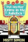 Put Another Crime in the Jukebox by Misty Simon
