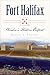 Fort Halifax: Winslow's His...