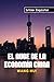 El auge de la economía china (Letras Inquietas) by Wang Hui