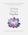 Healing Trauma To...