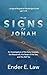 The Signs of Jonah by Ender Law The Signs of Jonah by Ender Law