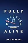 Fully Alive: God'...