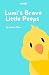 Lumi's Brave Little Peeps by Sunnie Mae