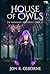 House of Owls (The Milesian...