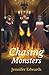 Chasing Monsters