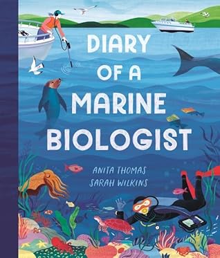 Diary of a Marine Biologist by Anita Thomas Diary of a Marine Biologist by Anita Thomas