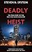 Deadly Heist: The True Story of the Mile High Bank Massacre