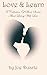 Love & Learn: A Collection ...