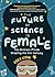 The Future of Science is Fe...