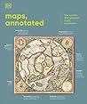 Maps, Annotated: ...