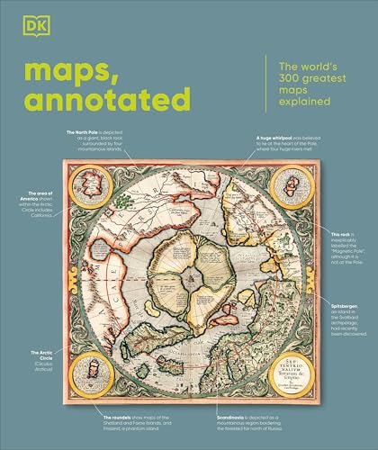 Maps, Annotated: The World's 300 Greatest Maps Explained (Hardcover)