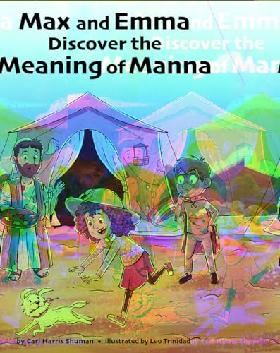 Max and Emma Discover the Meaning of Manna (Hardcover)
