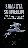 El buen mal
