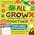 We All Grow Together 17-Mon...