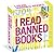 I Read Banned Books Page-A-...