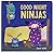 Good Night, Ninjas: (A Bedt...