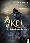 Kel: 4 - Le général Taureau (French Edition)