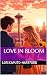 Love in Bloom