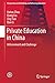 Private Education in China:...