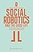 Social Robotics and the Good Life by Toni Loh