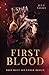 First Blood: Dein Blut ist unser Besitz (Bloody Rebels, #1)