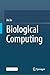 Biological Computing