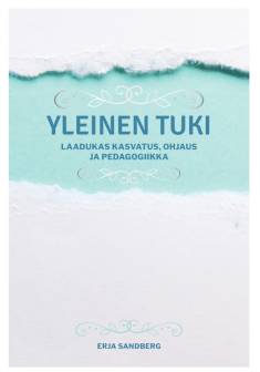 Yleinen tuki: laadukas kasvatus, ohjaus ja pedagogiikka
