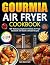 Gourmia Air Fryer Cookbook:...