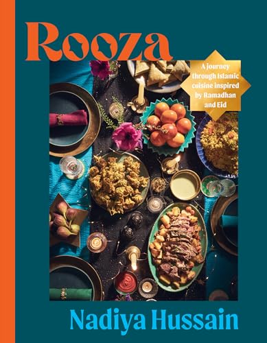 Rooza: A Journey through Islamic Cuisine Inspired by Ramadan and Eid (Hardcover)
