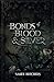 Bonds of Blood & Silver