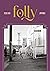 Folly Journal Issue 001 by Emily Goldthorpe