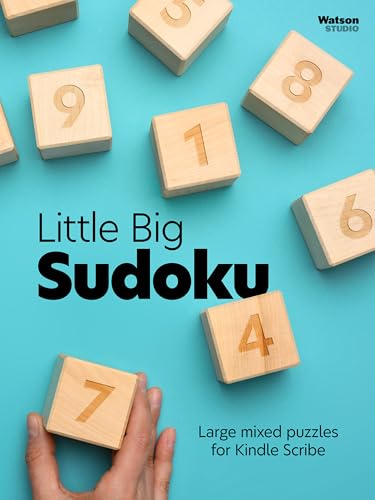 Little Big Sudoku: 200 Large mixed difficulty puzzles with solutions (Kindle Scribe Only)