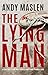 The Lying Man (Detective Kat Ballantyne)