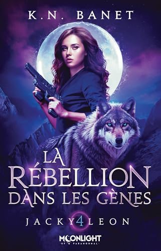 La rébellion dans les gènes (Jacky Leon, #4)