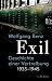 Exil: Geschichte einer Vertreibung 1933-1945