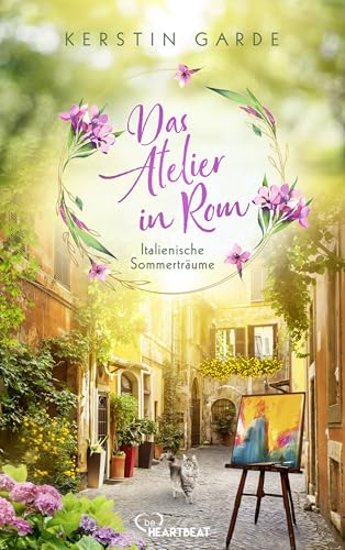 Italienische Sommerträume - Das Atelier in Rom (Verliebt in Italien 4) (German Edition)