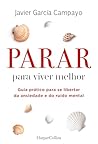Parar para viver ...