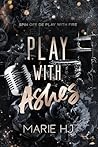 Play With Ashes