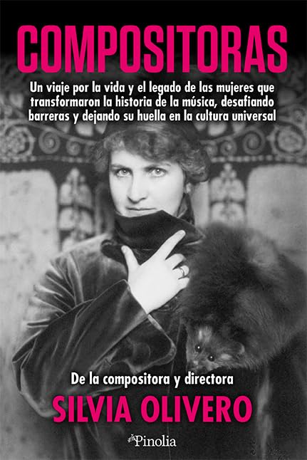 Compositoras: Un viaje por la vida y el legado de las mujeres que transformaron la historia de la música (Spanish Edition)