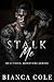Stalk Me (Beautiful Monster...